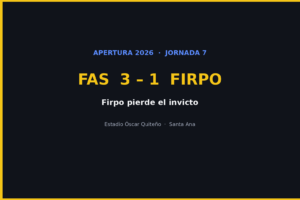 FAS 3-1 Firpo, Apertura 2026. Gráfica editorial Haydeportes.