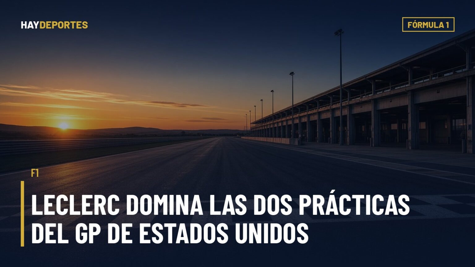 F1: Leclerc domina las dos prácticas del GP de Estados Unidos; la clasificación es hoy a las 3 p.m. (hora SV). Gráfica editorial de Haydeportes (Fórmula 1).