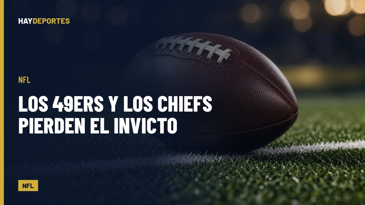 NFL: los 49ers y los Chiefs pierden el invicto; los Vikings vencen a los Colts y son el único equipo sin derrotas. Gráfica editorial de Haydeportes (NFL).